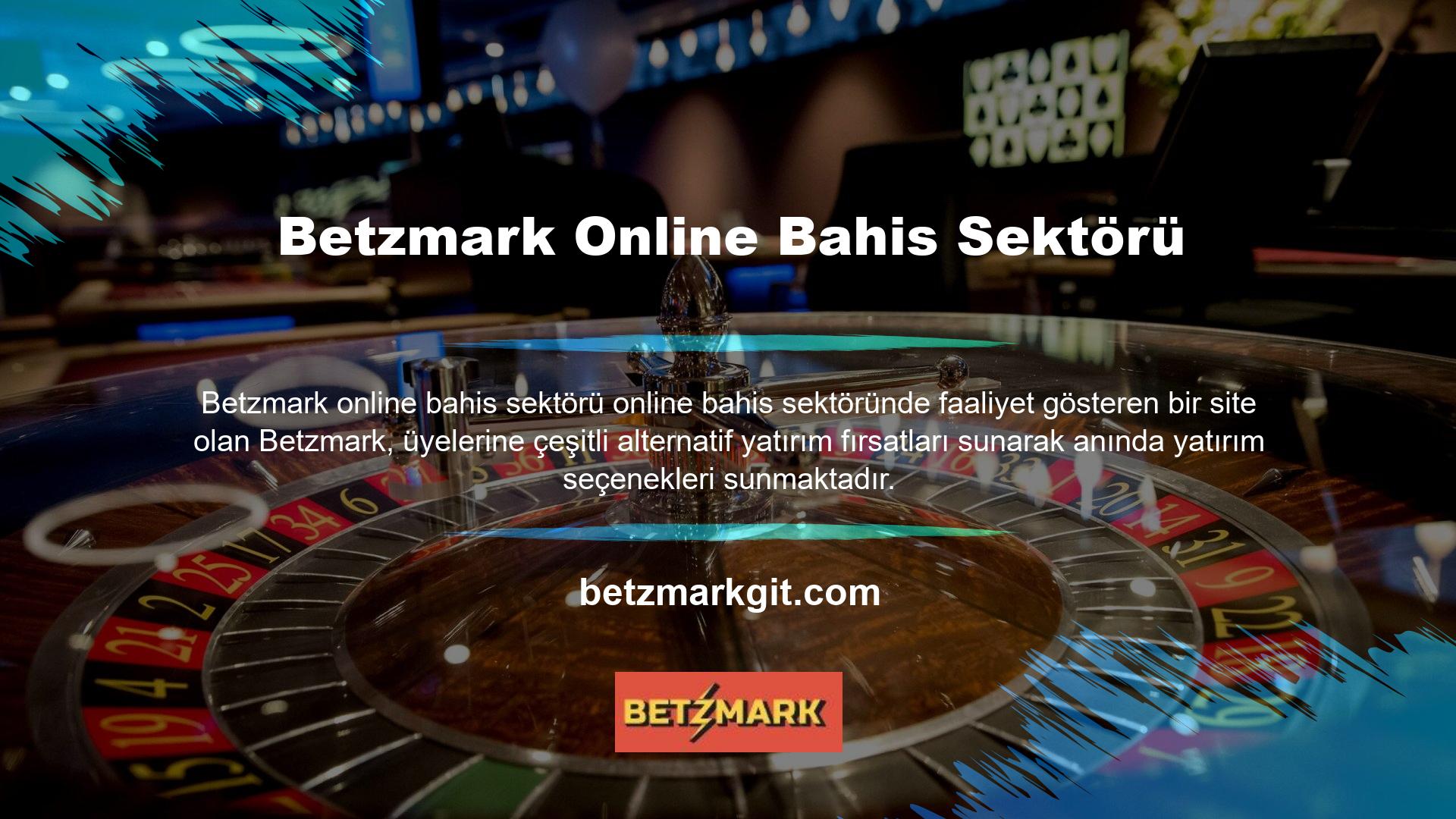 Betzmark sitesi üyeleri herhangi bir finans kuruluşundan oluşturabilir